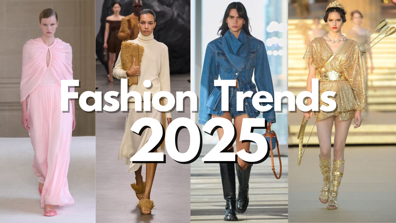 Top Fashion Trends 2025: Your Ultimate Style Guide